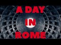 A day in rome part one