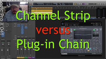 Channel Strip vs. Plug-In Chain in Logic Pro X