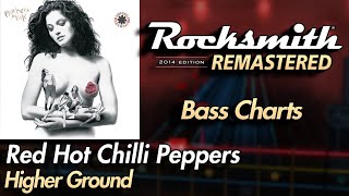 Famous Red Hot Chili Peppers - Higher Ground | Rocksmith® 2014 Edition | Bass Chart Wealth