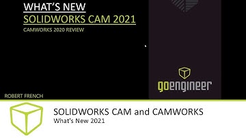 SOLIDWORKS CAM and CAMWORKS - What