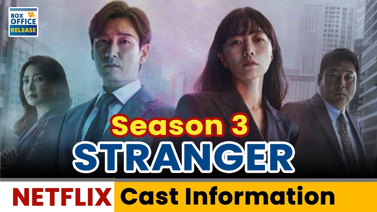 Stranger Season 3 Release date And Cast Information - Box Office Release
