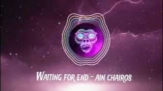 AIN CHAIROS - WAITING FOR END - UNITED REMIXER MANADO