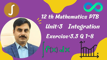 12th MATHEMATICS PTB | UNIT:3"INTEGRATION" Exercise:3.3 Question:1-8 | RYK MATHS"