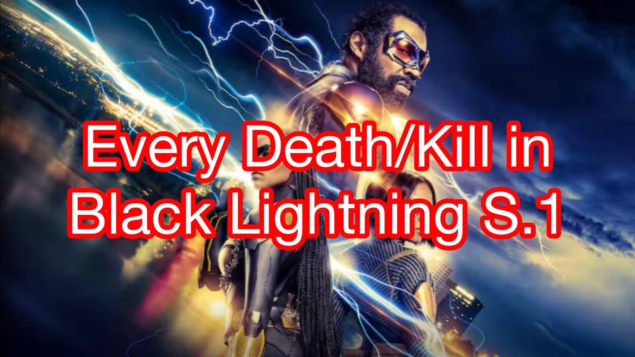 Every Death/Kill in Black Lightning Season 1 (2018)