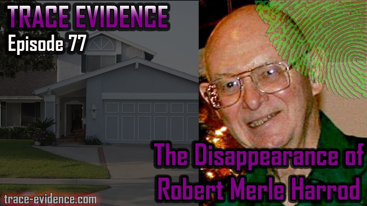 077 The Disappearance of Robert Merle Harrod YouTube