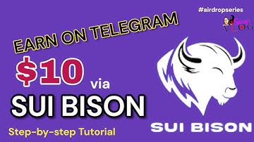 GET PAID $10 DAILY ON TELEGRAM | SUI BISON full Tutorial • Earn Money Online In 2025