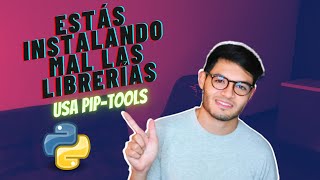 Gestiona e instala de la mejor manera las librerías de Python | pip-tools