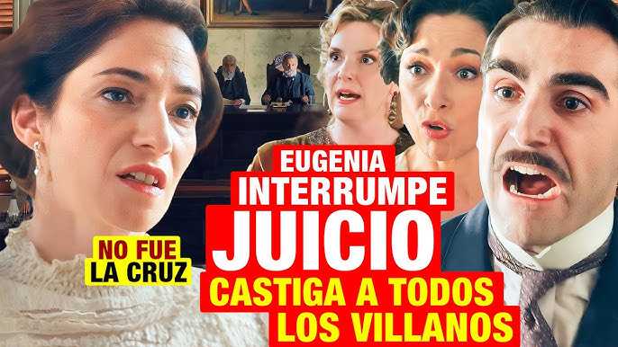 LA PROMESA - Eugenia interrumpe el juicio de Cruz, revela un secreto impactante y castiga villanos