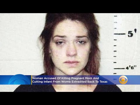 Woman Accused Of Killing Pregnant Mom & Cutting Infant From Womb Extradited Back To Texas