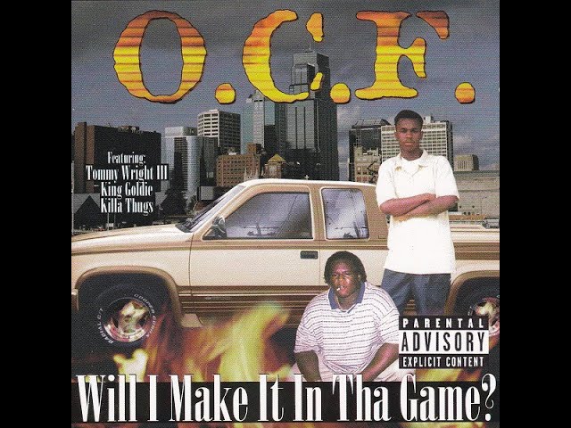 O.C.F. - Will I Make It In The Game (1997) [FULL ALBUM] (FLAC