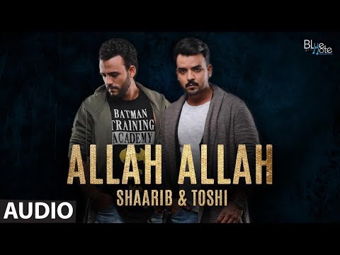 Allah Allah - Audio |Shaarib & Toshi | Romantic Song