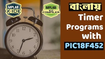PIC Microcontroller Course | Lesson 3 - Timer Programs in PIC18F4520 Microcontroller | Time Delay