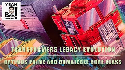 Transformers Legacy Evolution Optimus Prime & Bumblebee core class Hasbro Pulse Exclusive review