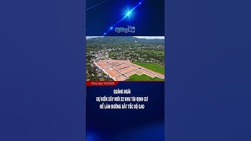 Quảng Ngãi dự kiến xây mới 22 khu tái định cư để làm đường sắt tốc độ cao