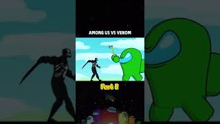 Among Us Vs Venom  Part 2 #Shorts #Amongus