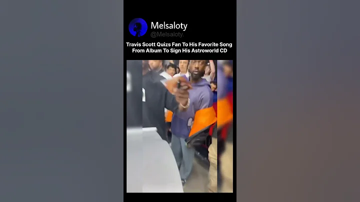 Travis Scott Quizzes A Fan To Make Sure He's Real And Signs His Astroworld CD
