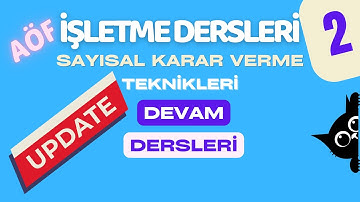 Doğrusal Programlama - AÖF Sayısal Karar Verme Teknikleri - Örnek Bireysel Video Ders 2