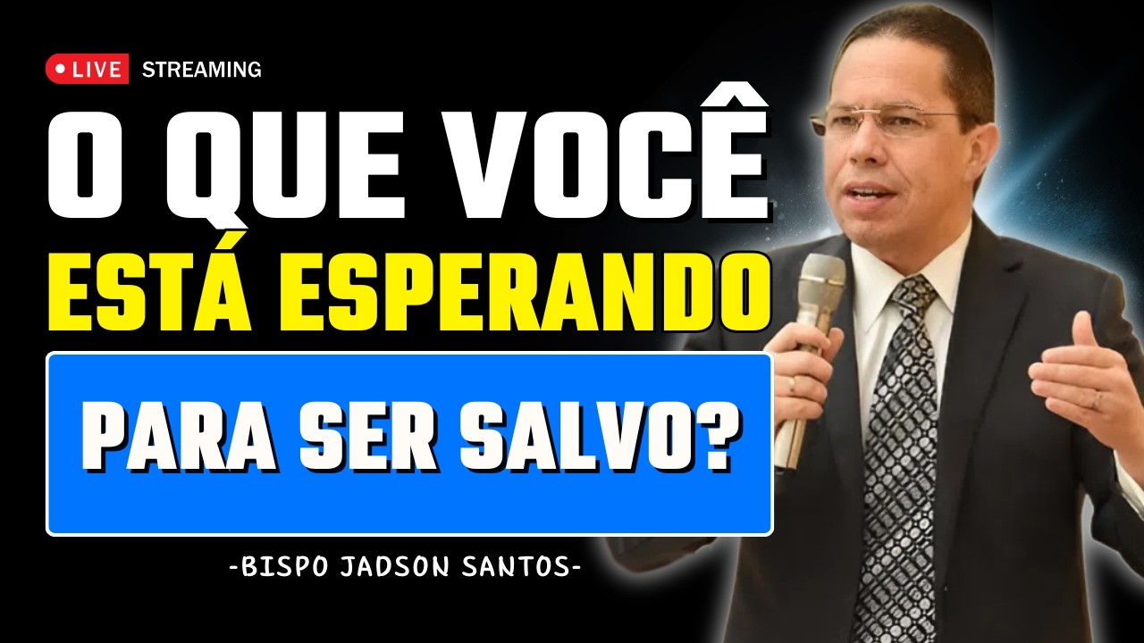 O mundo está em colapso, mas sua alma precisa estar salva | Bp Jadson Santos