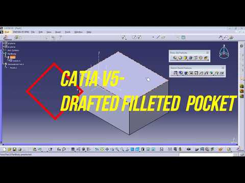 DRAFTED FILLETED POCKET IN CATIA