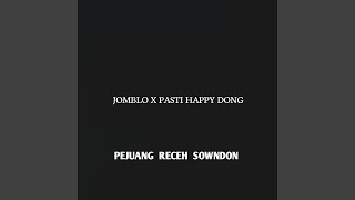 Download Lagu JOMBLO X PASTI HAPPY DONG MP3 Download Lagu JOMBLO X PASTI HAPPY DONG MP3