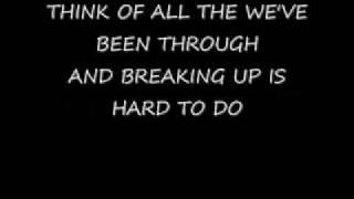 BREAKING UP IS HARD TO DO - NEIL SEDAKA