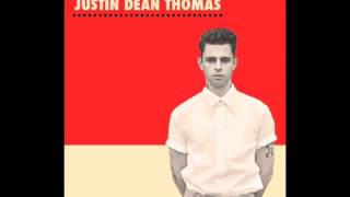 Justin Dean Thomas - Standing In The Door