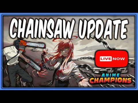 CHAINSAW UPDATE 