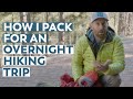 How I Pack My Backpack For An Overnight Hiking Trip