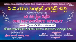 One Day Women&#39;s Retreat 2023 Live PVM Central Baptist Church Date:16-05-2023