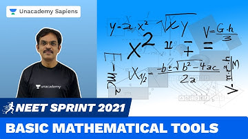 Basic Mathematical Tools Part 1 | Physics Sprint NEET 2021 | Jeetendra Pandey | Unacademy Sapiens