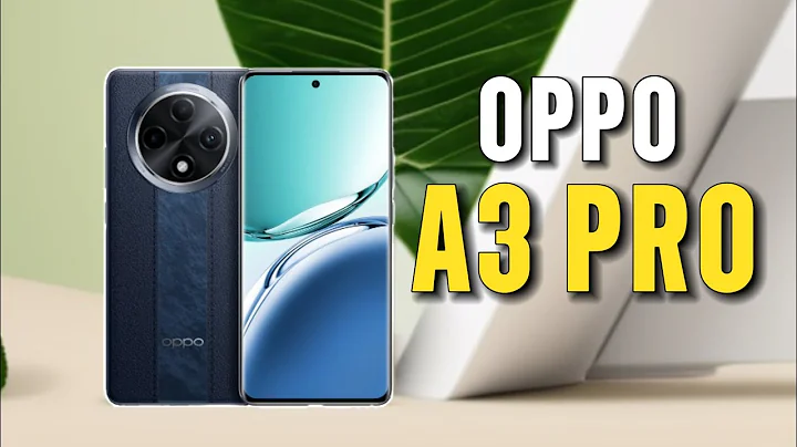 OPPO A3 PRO PRICE SPECS & FEATURES IN PHILIPPINES - 天天要闻