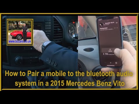 How to Pair a mobile to the bluetooth audio system in a 2015 Mercedes Benz Vito