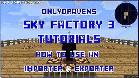 Minecraft - Sky Factory - How to Use an Importer and Exporter with Refined Storage