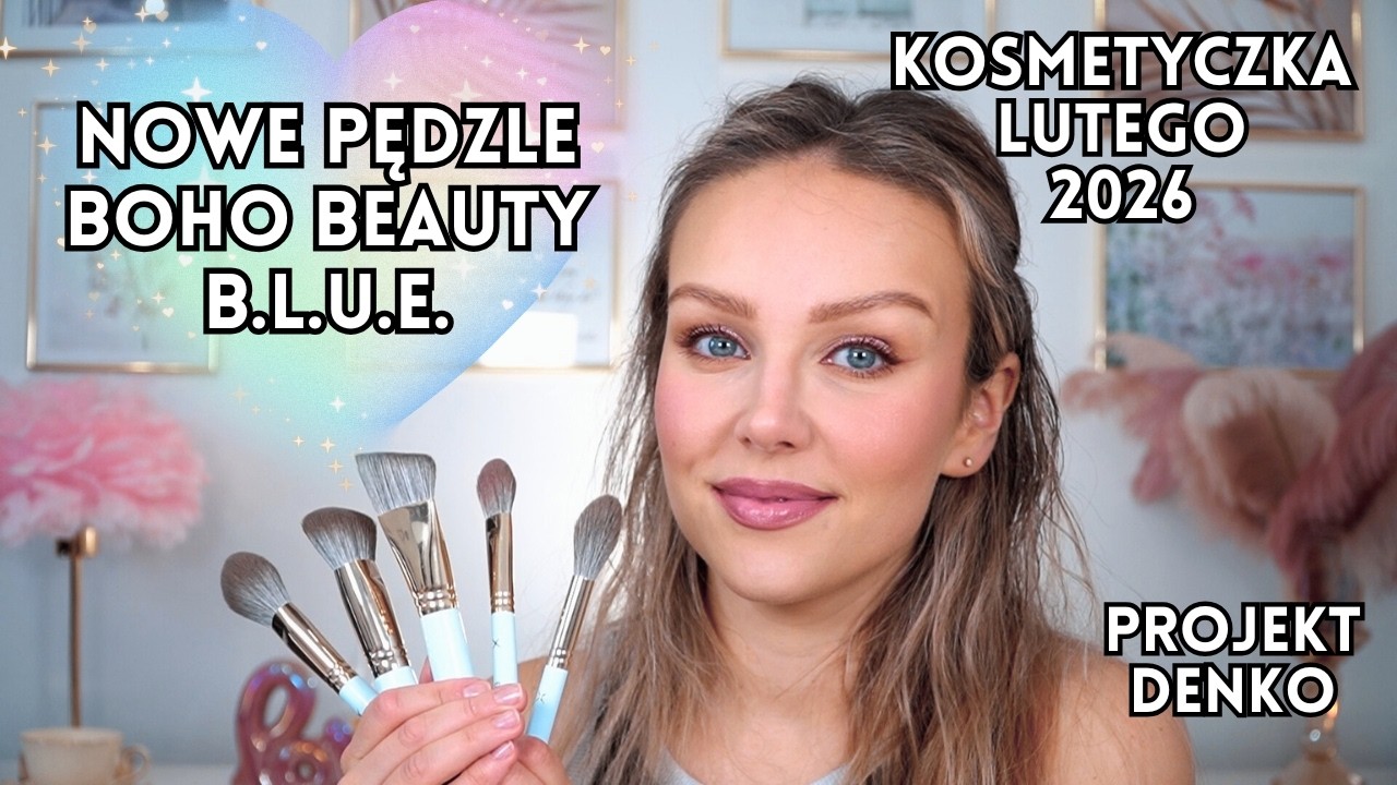 Nowe pędzle Boho Beauty B.L.U.E. 🩵 Kosmetyczka Lutego i Denko