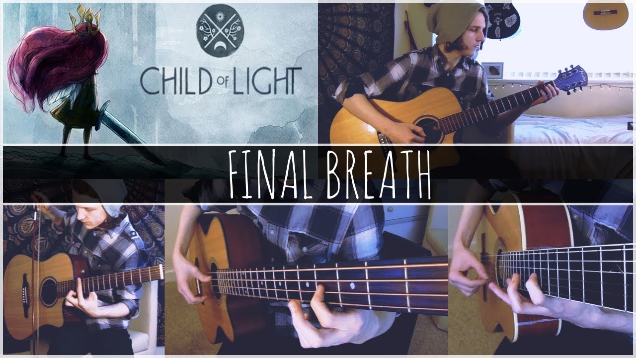 Child of Light - Final Breath Acoustic Cover acoustic love songs