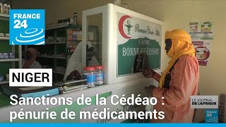 Au Niger, les sanctions de la Cédéao provoquent une pénurie de médicaments • FRANCE 24