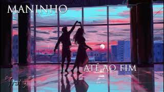 Maninho - Até ao Fim