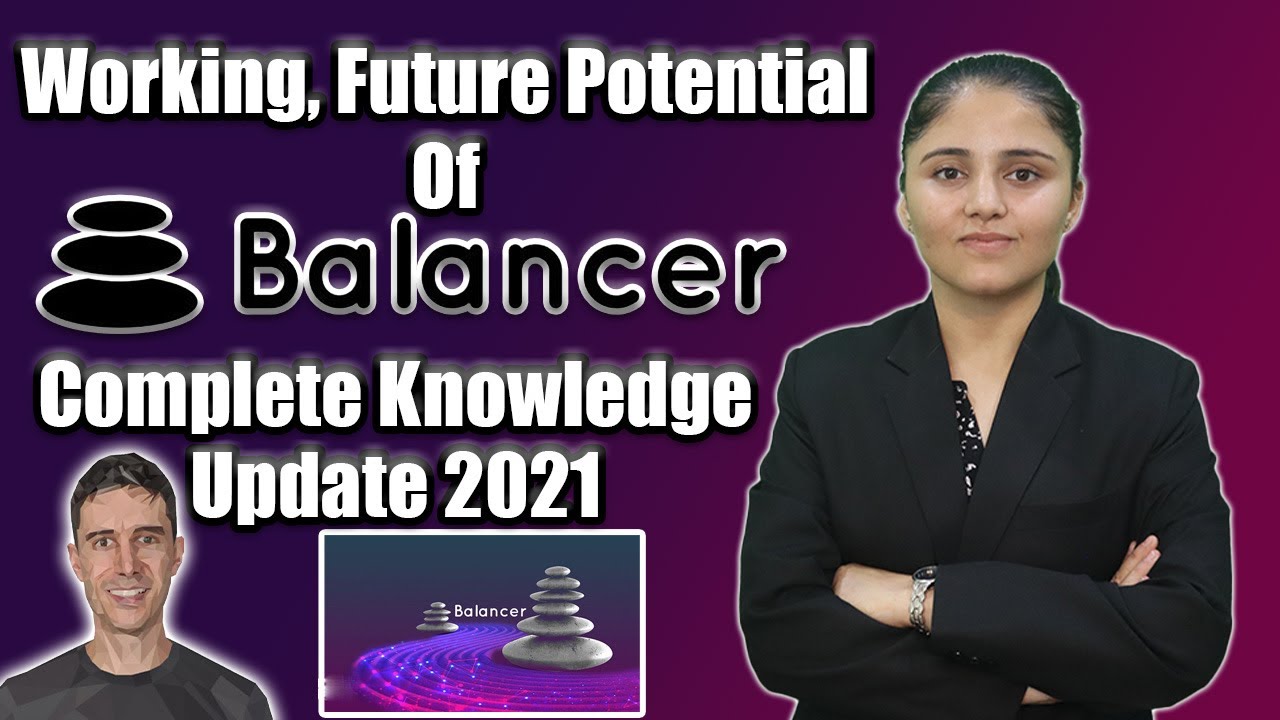 Woking, Future Potential Of Balancer | Complete Knowledge 2021 |