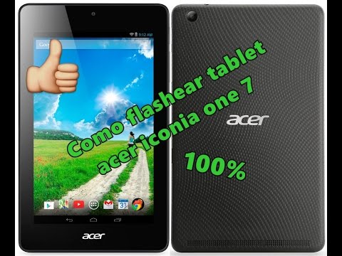 Como flashear tablet acer iconia one 7 b1 730 100% - YouTube