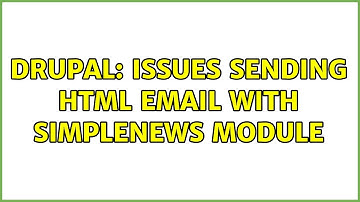 Drupal: Issues sending HTML email with Simplenews module
