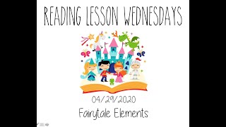 Week 4 Reading Lesson: Fairytale Elements