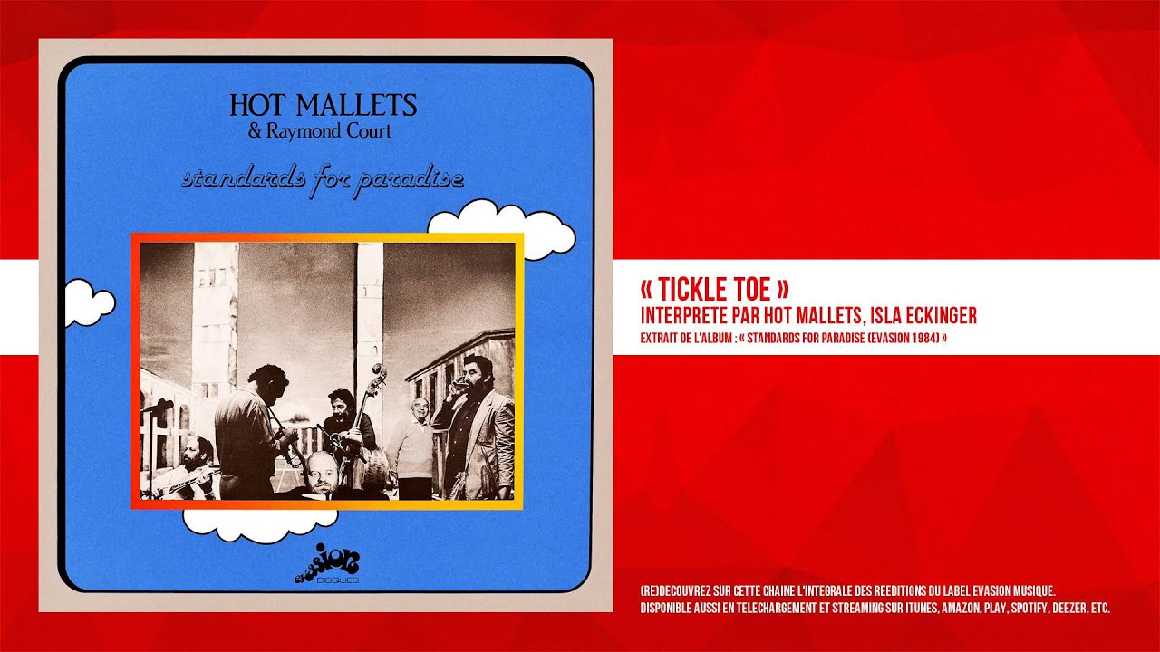 Watch « Tickle Toe » - Hot Mallets, Isla Eckinger - Remasterisé on YouTube Watch « Tickle Toe » - Hot Mallets, Isla Eckinger - Remasterisé on YouTube