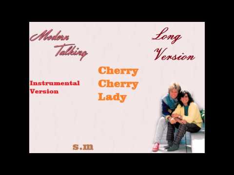 Modern Talking Cheri Cheri Lady Long Version 