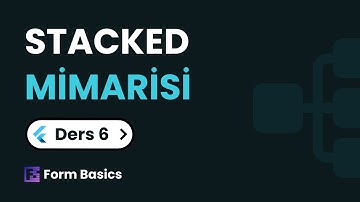 Flutter Stacked: Basit Form Yapısı ve Form Validator