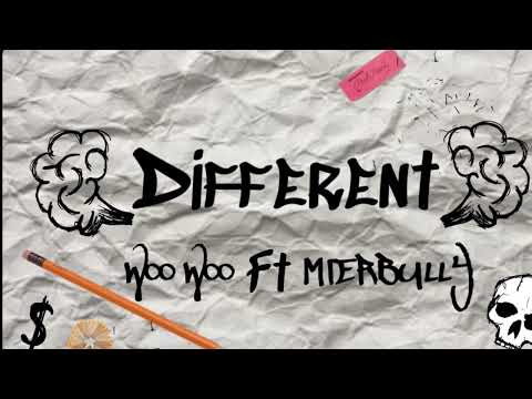Woo Woo - Different Ft. Mier Bully