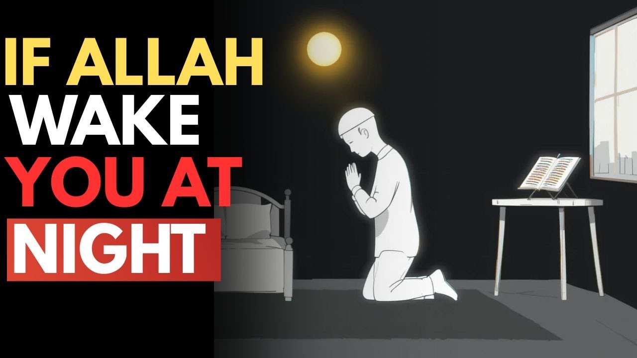 This Is Why ALLAH Wakes You Up At Night | ISLAM