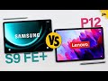 Lenovo tab p12 vs galaxy tab s9 fe plus  who wins