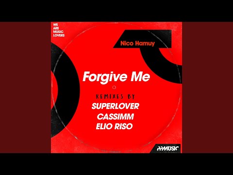 Mira Forgive Me (Elio Riso Remix) en YouTube