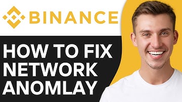 HOW TO FIX BINANCE NETWORK ANOMALY (2025)