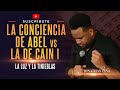 LA CONCIENCIA DE ABEL vs LA DE CAIN, 1ra parte / Jonathan Piña